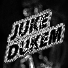 JUKE DUKEM