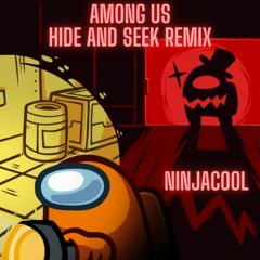 AMONG US HIDE AND SEEK REMIX