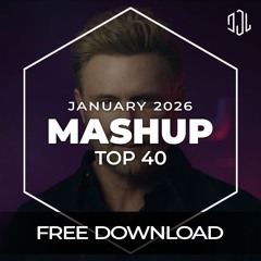 Mashup Top 40 - January 2026