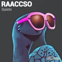 Raaccso - Bailete (Original Mix)