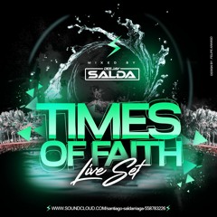 Times Of Faith. Dj Salda.