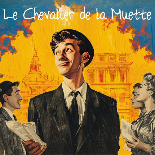 Le Chevalier De La Muette