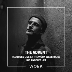 Live At The WORK Warehouse: The Advent (Sept. 14th, 2024)