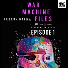 Nexxun Dorma @ Warnmachine Files Episode 1 August 23