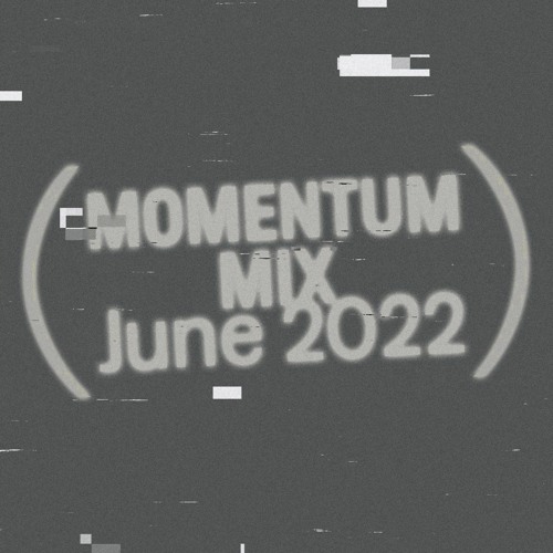 Momentum Mix June 2022