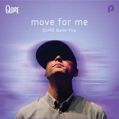 Kaskade - Move For Me (QURE Baile Flip)