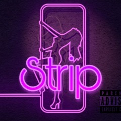 Lyric - Strip Ft. Pretty Fvce