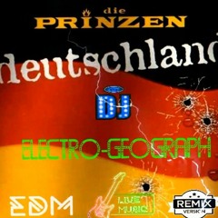 Die Princen - Deutschland (Electro-Geograph Remix)