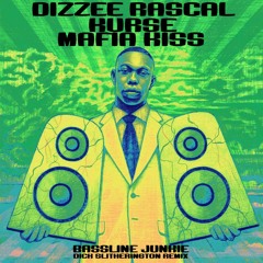 Dizzee Rascal, Kurse, Mafia Kiss - Bassline Junkie (Dick Slitherington Remix)