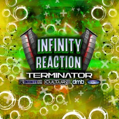 Infinity & Reaction - Terminator