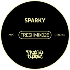 FRESHMIX028 - SPARKY