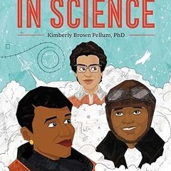 Read✔ ebook✔ ⚡PDF⚡ Black Women in Science: A Black History Book for Kids (Biographies for Kids)