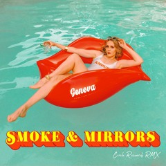 Smoke & Mirrors (Circle Research Remix)
