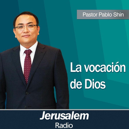 "La vocación de Dios" - Pastor Pablo Shin - 1 Crónicas 28:4-6