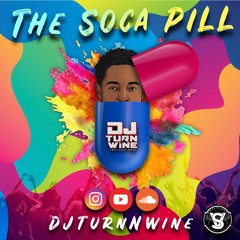 The Soca Pill 2020 | Mixed By DJTurnNwine SweetVibes Sound | Soca 2020