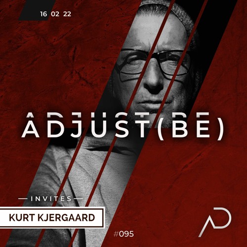 Adjust (BE) Invites #095 | KURT KJERGAARD |