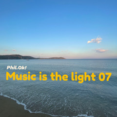 Phil.Ok! - Music is the Light #07