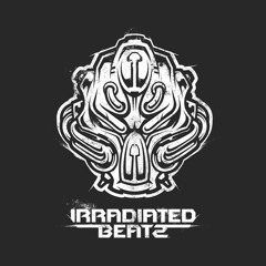 IRRADIATED BEATZ / TOXIC SICKNESS GUEST MIX / MARCH / 2021