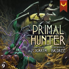 The Primal Hunter 9: A LitRPG Adventure