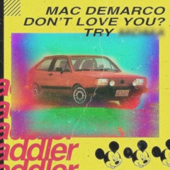 Mac Demarco Don't Love You? Try MDMA (Original Mix)