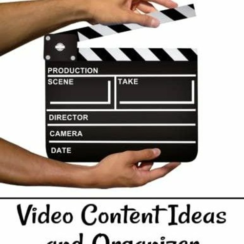 READ Video Content Ideas and Organizer: For Brainstorming, Planning, Detailing,