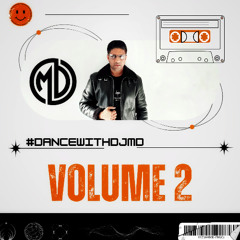 Dance With DJMD Vol 2 | DJMD