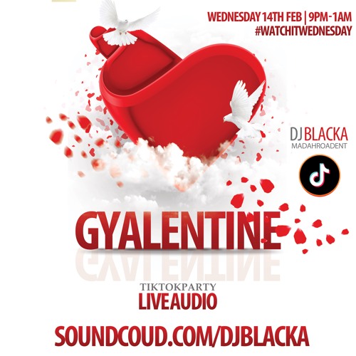 DJBLACKA - #WATCHITWEDNESDAY GYALENTINE EDITION 🌹 | 14/02/2024