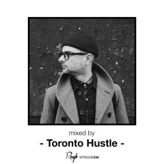 Rough Recordings Podcast Episode036 | mixed by Toronto Hustle