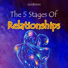 The 5 Stages Of Relationships