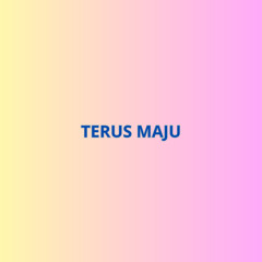 Terus Maju