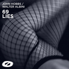John Hobbs, Walter Albini - 69 Lies (Original Mix) - snip