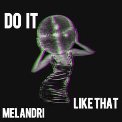 Do it like that