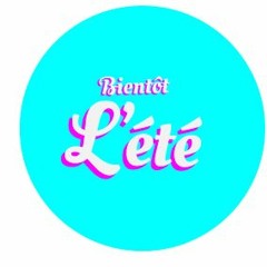 Bientôt l'été