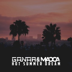 Ganar & Macca - Hot Summer Dream [Full Preview]