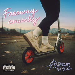 Freeway Anarchy (Instrumental)