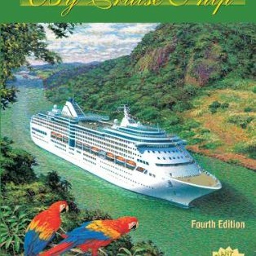 Access KINDLE PDF EBOOK EPUB Panama Canal by Cruise Ship: The Complete Guide to Cruising the Panama