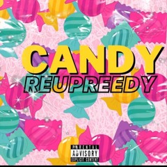 ReUp Reedy - Candy