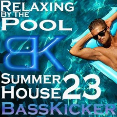 BassKickers Aug 23 Summer House Mix