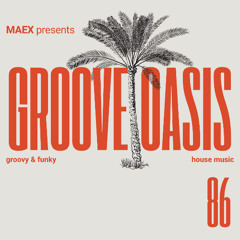 Groove Oasis 86