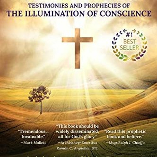 VIEW PDF 💏 The Warning: Testimonies and Prophecies of the Illumination of Conscience