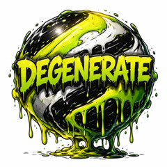 Degenerate