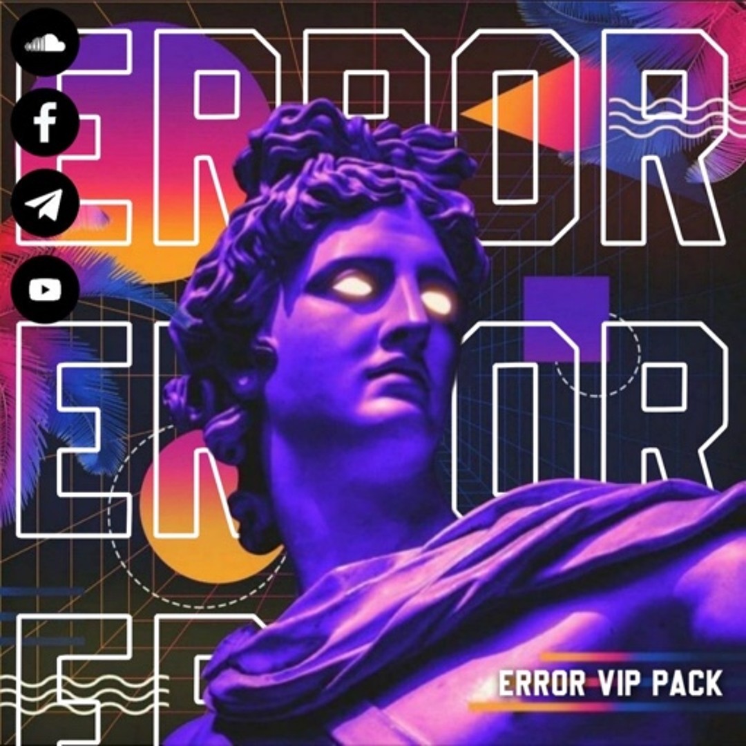 Stream ERROR VIP PACK by ERROR | Listen online for free on SoundCloud