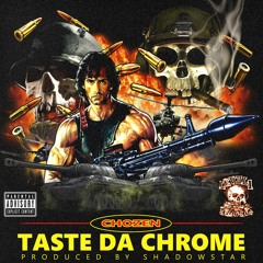 chozen-taste da chrome (prod.shadowstar)