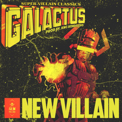 New Villain GALACTUS prod by. Kng Bondalero