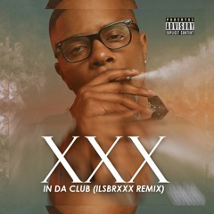 In Da Club (ILSBRXXX Remix)