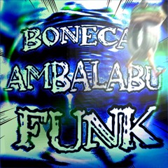 BONECA AMBALABU FUNK