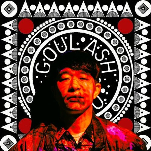 Goulash Mixtape - Que Sakamoto