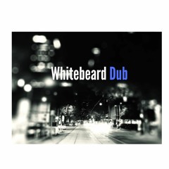 Whitebeard Dub