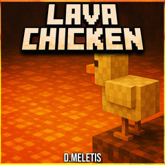 Steve's Lava Chicken (From 'A Minecraft Movie') (Rock Version)