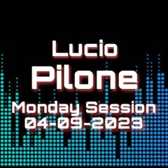 Monday Session - 04/09/2023 - Lucio Pilone